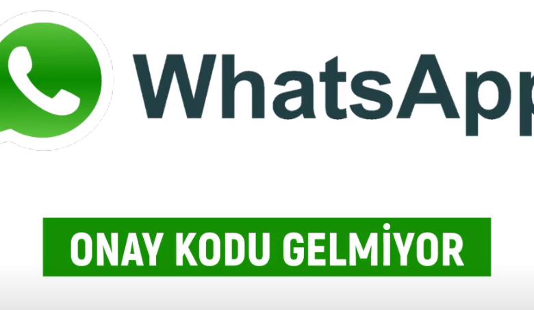 Whatsapp Onay Kodu Gelmiyor Sorununun Çözümü